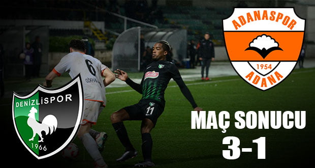 DENİZLİSPOR-ADANASPOR MAÇ SONUCU