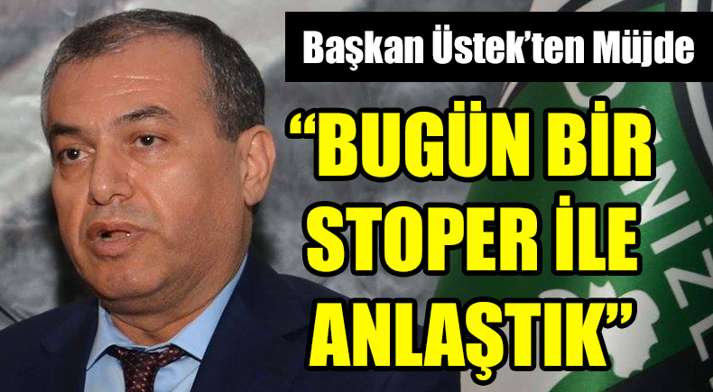 Başkan Üstek’ten Müjde