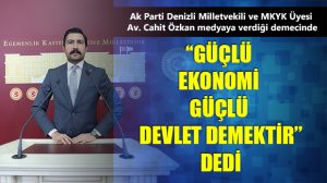 Özkan’dan, Ekonomi Değerlendirmesi