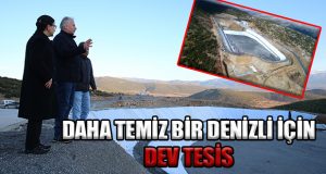 Denizli Yeni Bir Katı Atık Tesisine Daha Kavuşuyor