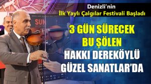 Denizli’nin İlk Yaylı Çalgılar Festivali Başladı