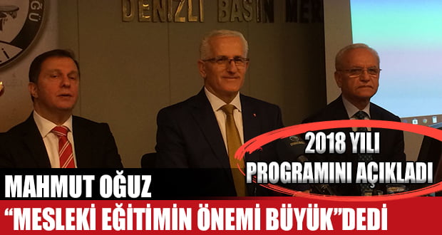 Mahmut Oğuz, Mesleki Eğitim Programını Açıkladı