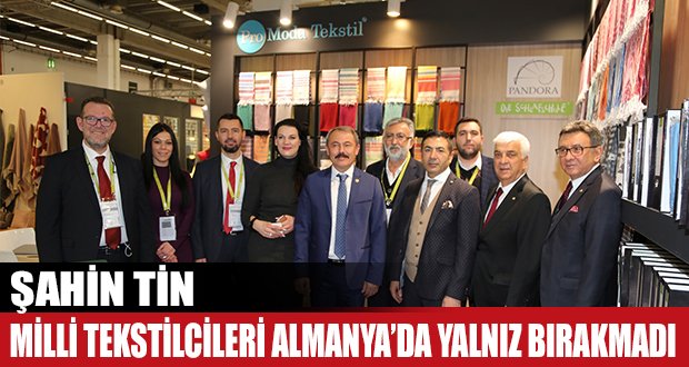 Şahin Tin Heimtextil Fuarını Ziyaret Etti