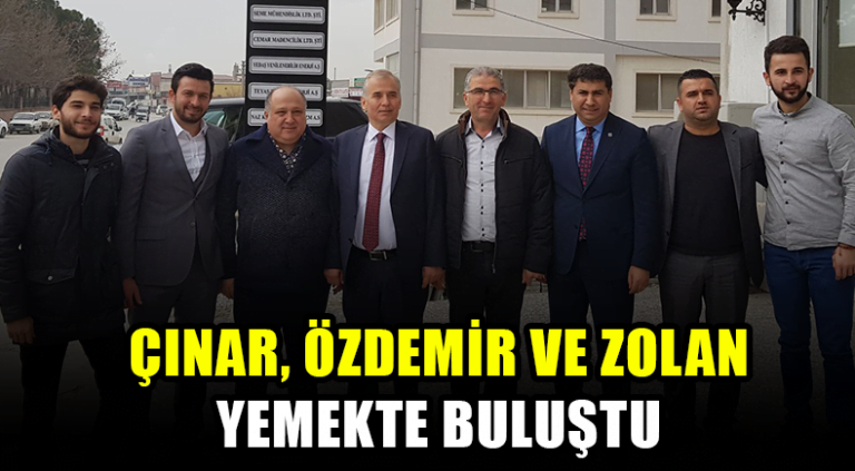 Çınar, Özdemir ve Zolan Yemekte Buluştu