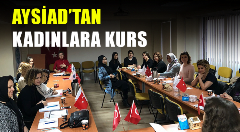 AYSİAD’TAN KADINLARA KURS