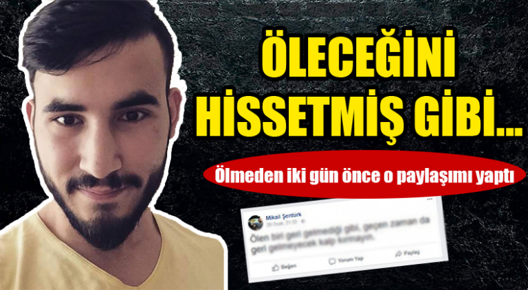 SANKİ ÖLECEĞİNİ HİSSETMİŞTİ