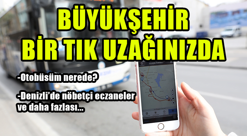 Büyükşehir bir tık uzağınızda