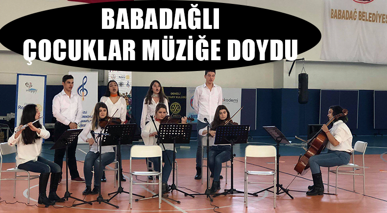 BABADAĞLI ÇOCUKLAR MÜZİĞE DOYDU