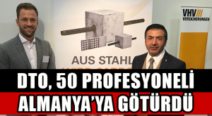 DTO, 50 Profesyoneli Almanya’ya Götürdü