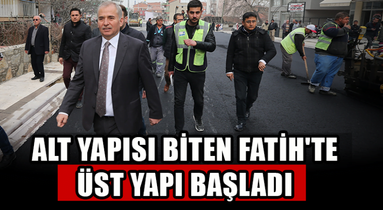 Alt yapısı biten Fatih’te üst yapı başladı