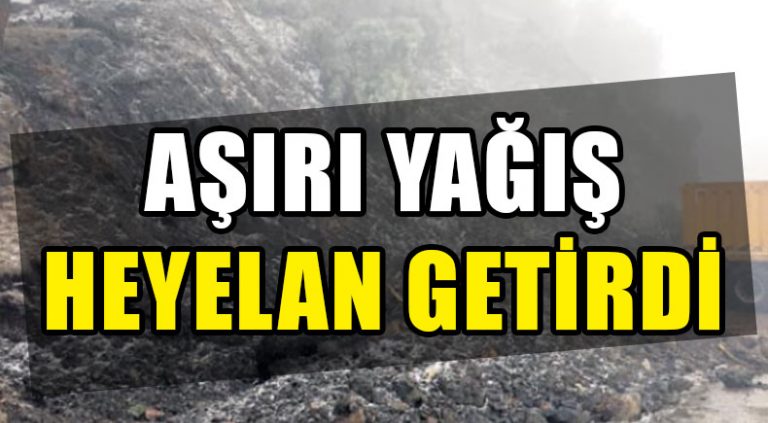 Aşırı Yağış Heyelan Getirdi