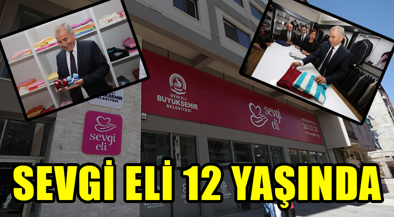 DENİZLİLİLERİN SEVGİ ELİ 12 YAŞINDA