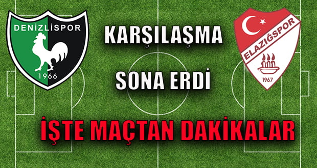 Elazığspor-Denizlispor Maç Sonucu  