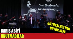 Büyükşehir Barış Manço’yu unutmadı