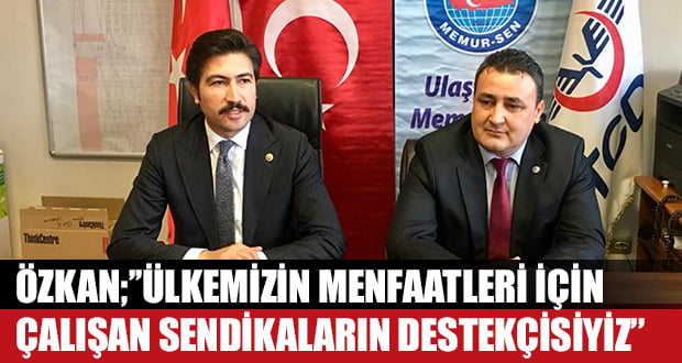 Cahit Özkan’dan Memur-Sen’e Ziyaret