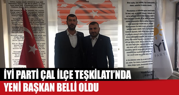 İYİ Parti Çal İlçe Teşkilatı Kongresi Gerçekleşti