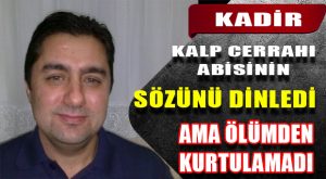 Ünlü Kalp Cerrahının Kardeşi Kalp Krizinden Öldü