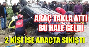 Denizli’de 2 Kişi Takla Atan Araçta Sıkıştı