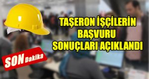 Taşeron İşçilerin Başvuru Sonuçları Açıklandı