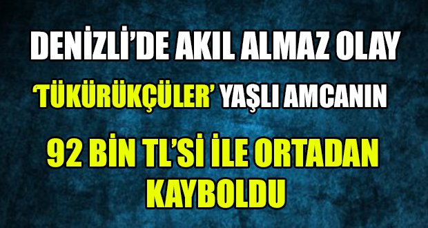 ‘Tükürükçüler’ 92 Bin TL ile Ortadan Kayboldu.