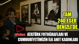 Hanri Benazus’un koleksiyonundaki Atatürk fotoğrafları Denizli’de sergileniyor