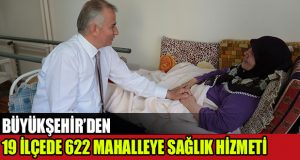 Büyükşehir Sağlık Hizmetlerinde de Öncü