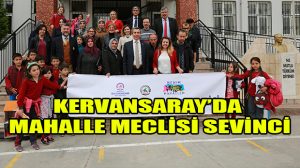 Kervansaray’da Mahalle Meclisi sevinci