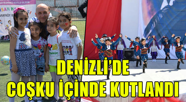 Denizli’de Çoşku İçinde Kutlandı