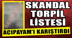 Acıpayam’da Torpil Listesini Yanlışlıkla Paylaştılar