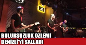 Bulutsuzluk Özlemi Denizli’deydi