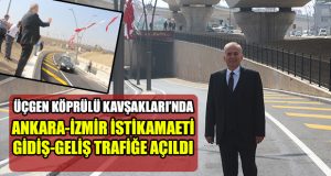 Üçgen Köprülü Kavşakları’nda Yollar Teker Teker Açılıyor