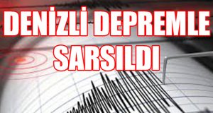 Denizli Depremle Sarsıldı