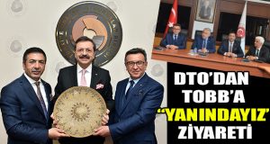 DTO’dan TOBB ve Bakan Yardımcısı Yüksel’e Ziyaret