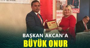 Başkan Akcan’a Büyük Onur