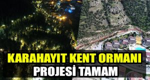 Karahayıt Kent Ormanı Projesi Hayata Geçti