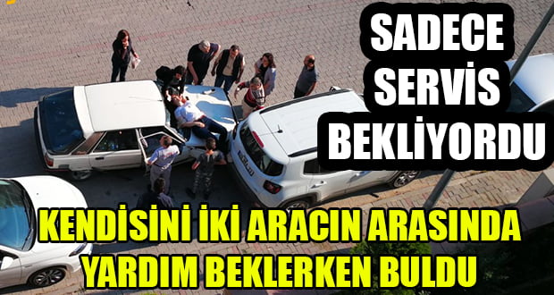 Servis Bekliyordu, Önce Çarpıldı Sonra Araçların Arasına Sıkıştı