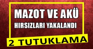 Mazot ve Akü Hırsızları Yakalandı