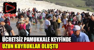 Pamukkale’ye ücretsiz girişler için uzun kuyruk oluştu