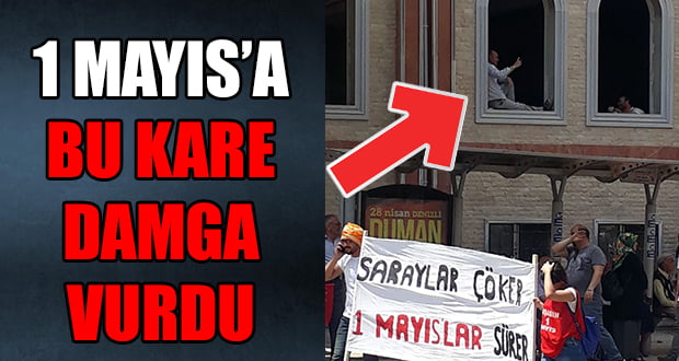 1 Mayıs Kutlamasına Damga Vuran Kare