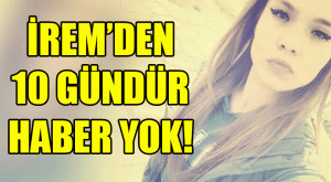 10 Gündür Haber Alınamıyor