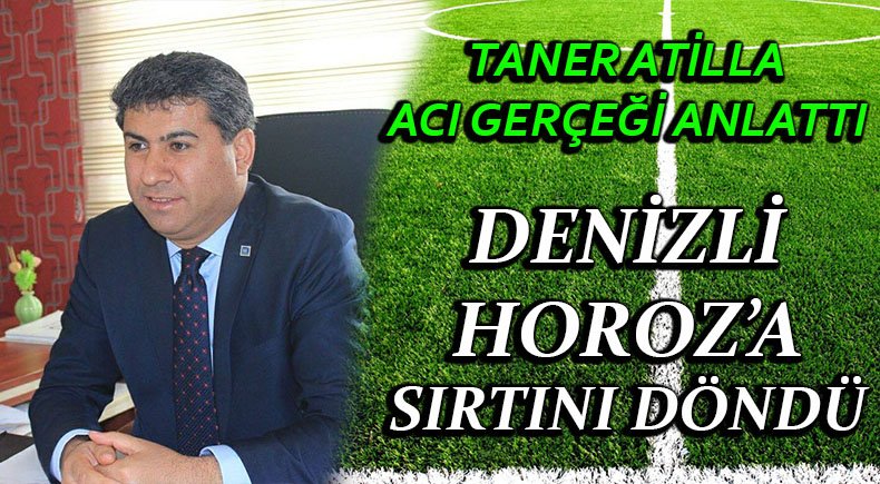 Taner Atilla Denizlispor’un Zorlu Günlerini Anlattı