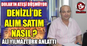 Dolar’ın Ateşi Düşmüyor, Denizli’de Alım Satım Nasıl?