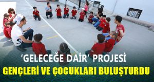 “Geleceğe dair” projesi gençleri ve çocukları bir araya getirdi