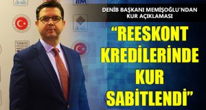 Reeskont Kredilerinde Kur Sabitlendi