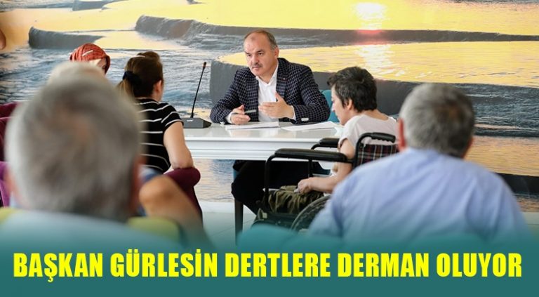 Başkan Gürlesin Dertlere Derman Oluyor