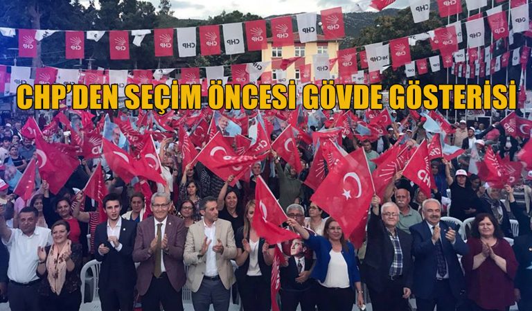 CHP MUHTEŞEM BİR MİTİNGE İMZA ATTI