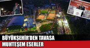 Büyükşehir’den Tavas’a Muhteşem Eserler