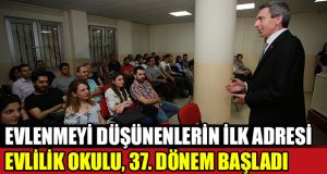 Evlenmeyi düşünenlerin ilk adresi Evlilik Okulu