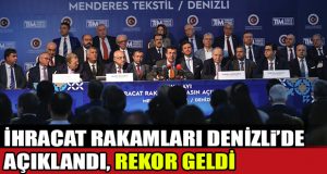 Mayıs Ayı İhracat Rakamları Denizli’de Açıklandı