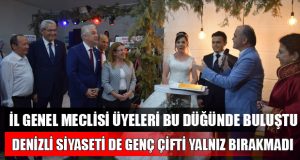 Denizli’nin İl Genel Meclisi Üyeleri Bu Düğünde Buluştu